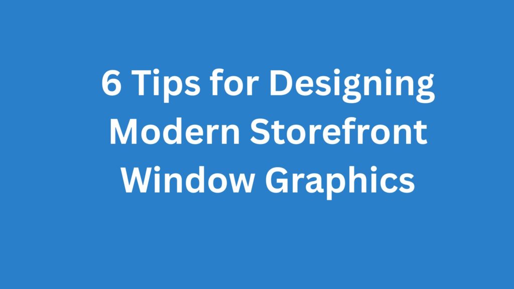 Storefront Window Graphics